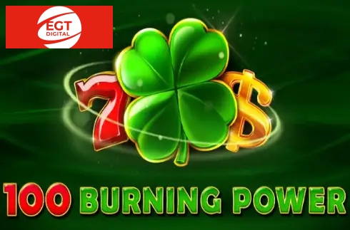 100 Burning Power
